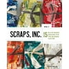 Scraps, Inc. , Vol. 1 : 15 Block-Based Designs for the Modern Quilter, Used [Paperback]