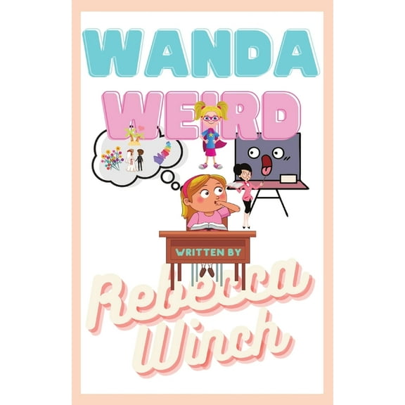 Wanda Weird, (Paperback)