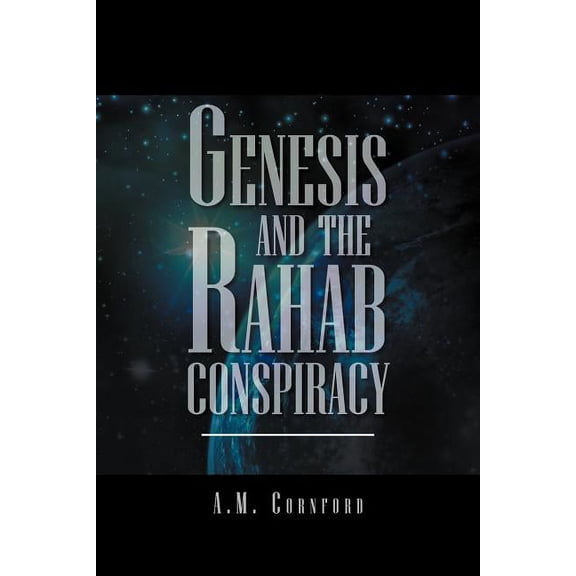 Genesis and the Rahab Conspiracy (Paperback)