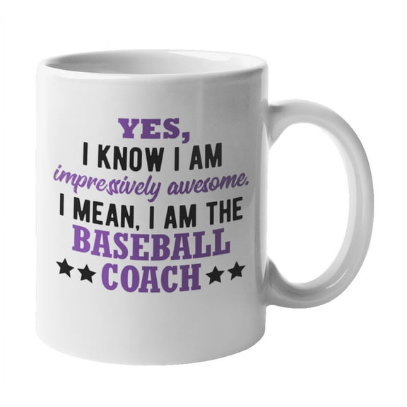 Impressively Awesome Baseball Coach Quotes Coffee & Tea Drink Mug Cup (11oz)