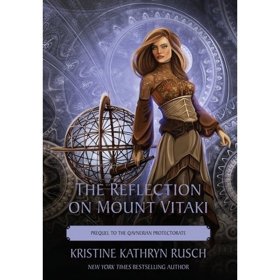 Fey The Reflection on Mount Vitaki: Prequel to the Qavnerian Protectorate, Book 8, (Hardcover)