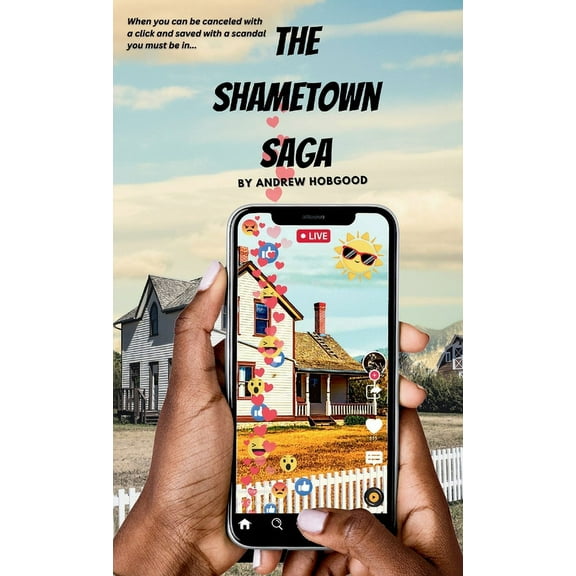 The Shametown Saga The Shametown Saga, Book 1, (Paperback)