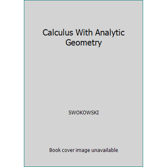 Pre-Owned Calculus With Analytic Geometry (Hardcover) 087150443X 9780871504432