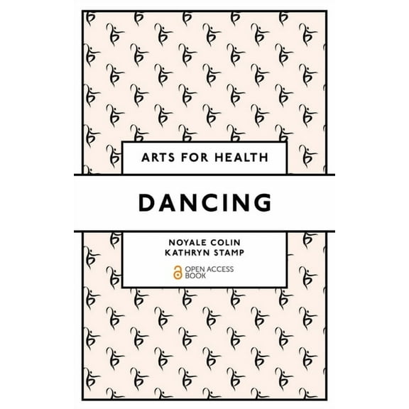 Arts for Health Dancing, (Paperback)