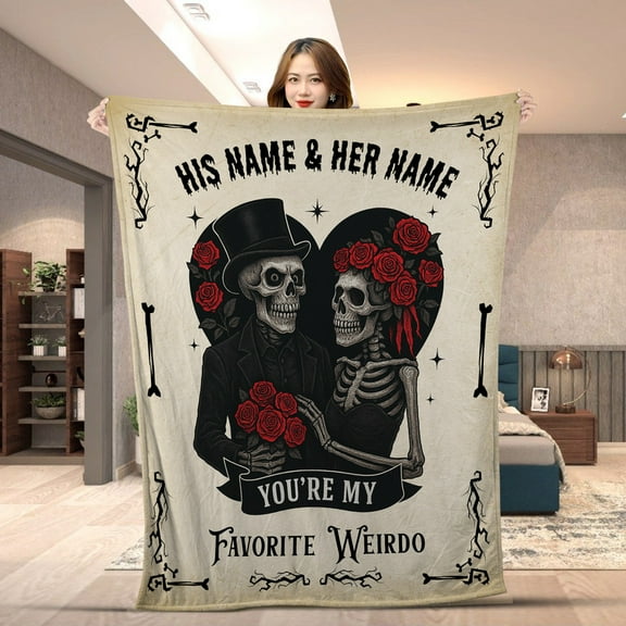 Custom Name You are My Favorite Weirdo Skull Couple Blanket, Gothic Skeleton Lovers Fleece & Sherpa Blanket, Romantic Anniversary Throw