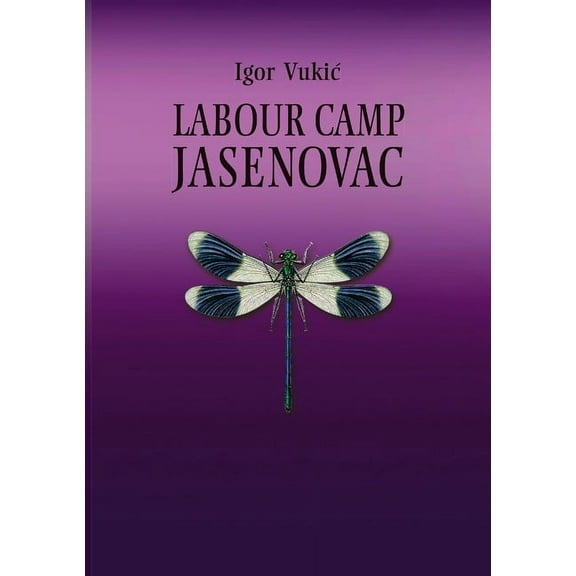 Labour Camp Jasenovac, (Paperback)