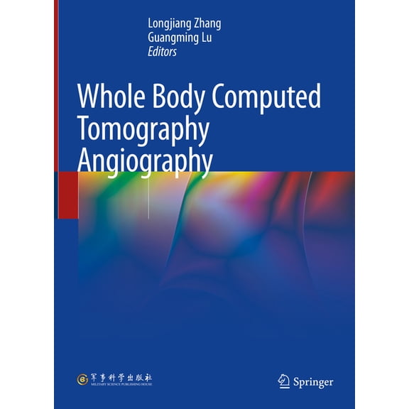 Whole Body Computed Tomography Angiography, (Hardcover)
