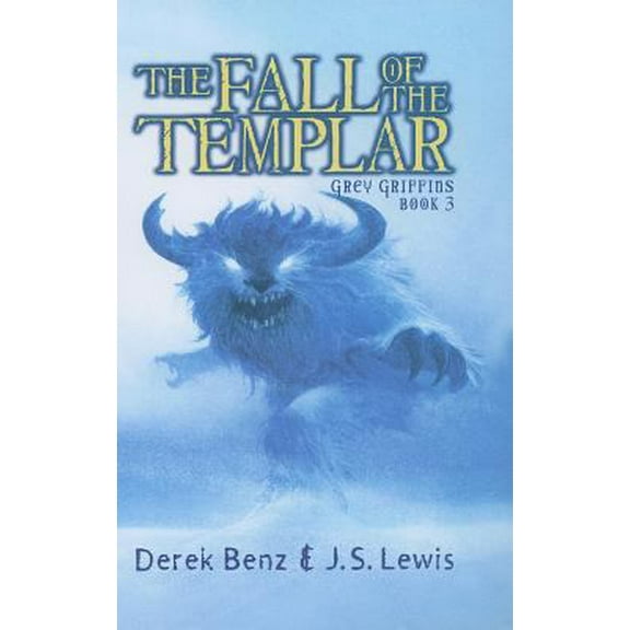Pre-Owned Grey Griffins #3: Fall of the Templar (Hardcover) 0439837766 9780439837767