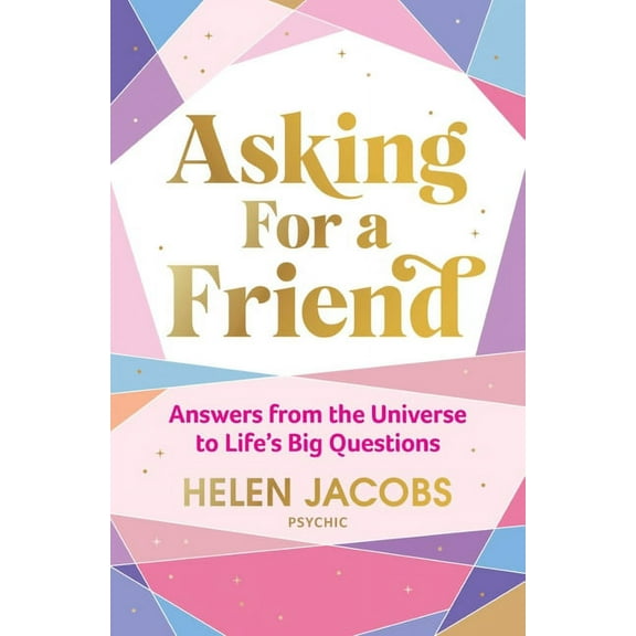 Asking for a Friend : Answers from the Universe to Life's Big Questions (Paperback)