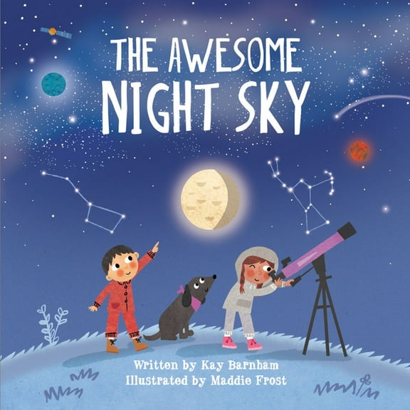 The Awesome Night Sky, (Paperback)