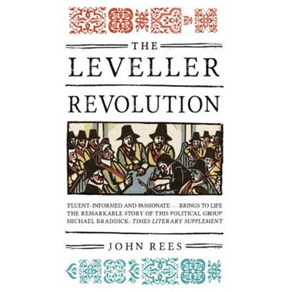 Pre-Owned The Leveller Revolution : Radical Political Organisation in England, 1640-1650 (Paperback)
