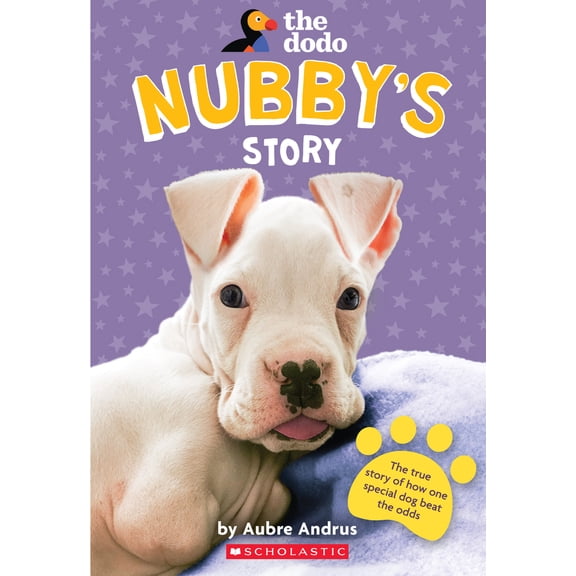 Pre-Owned Nubby's Story (the Dodo) (Paperback) 1338645102 9781338645101