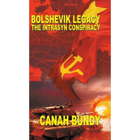 Bolshevik Legacy: The Intrasyn Conspiracy (Hardcover)