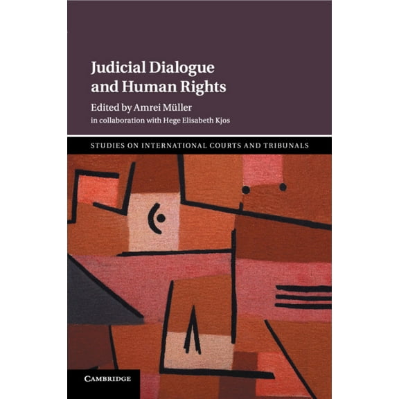 Studies on International Courts and Trib Judicial Dialogue and Human Rights, (Paperback)