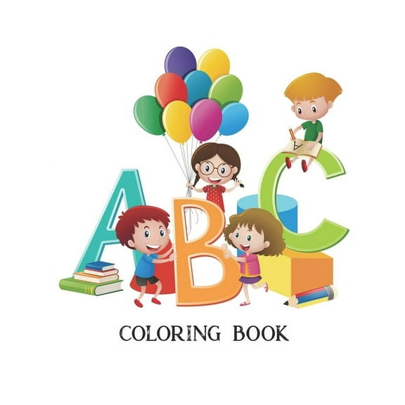 ABC Coloring Book: Collection Of Preschool Activity For Toddlers (Paperback)