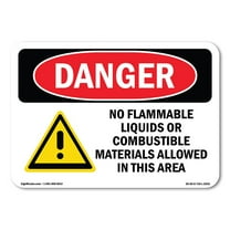 OSHA Danger Sign - No Flammable Liquids In This Area | Decal | Protect Your Business, Construction Site, Warehouse & Shop Area |  Made in The USA