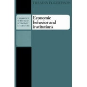 Economic Behavior and Institutions: Principles of Neoinstitutional Economics [Paperback - Used]