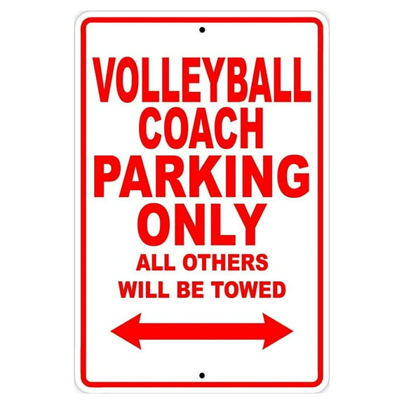 Volleyball Coach Parking Only Gift Decor Novelty Garage Metal Aluminum 8"x12" Sign