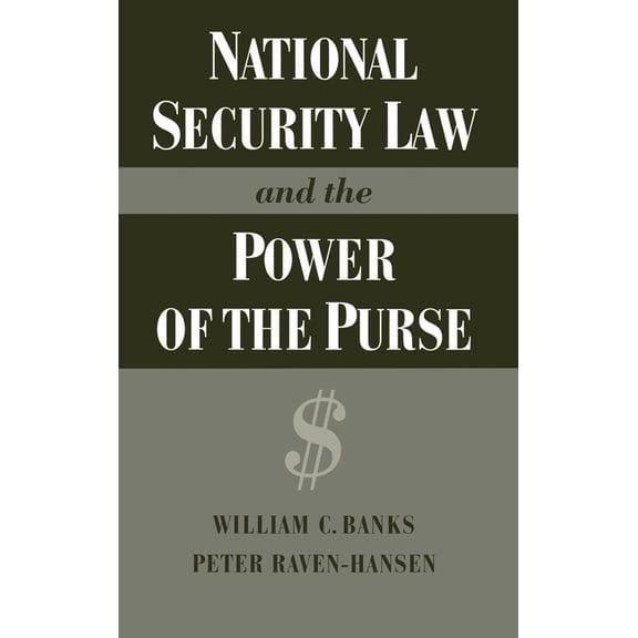 National Security Law and the Power of the Purse, (Hardcover)