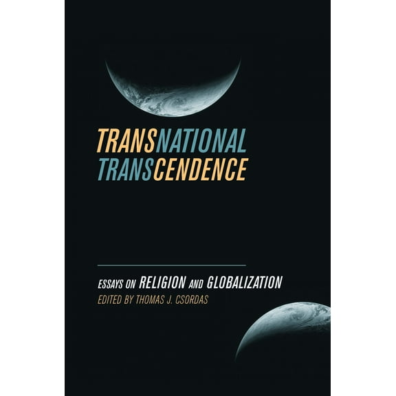 Transnational Transcendence : Essays on Religion and Globalization (Edition 1) (Paperback)