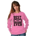 thumbnail image 5 of Best Mom Ever Cute Mothers Day Love Women Crewneck Sweatshirt Brisco Brands 2X, 5 of 6