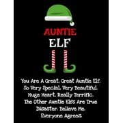 Auntie Elf: Funny Sayings Auntie Elf Gifts from Niece Nephew for Worlds Best and Awesome Aunt Ever- Donald Trump Terrific Fun Gag Gift Idea For Siblings - Composition Notebook For Aunt's Day, Christma