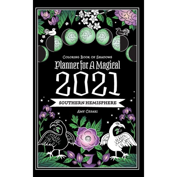 Coloring Book Of Shadows Southern Hemisphere Planner For A Magical 2021 Hardcover Walmart Com Coloring Book Of Shadows Southern Hemisphere Planner For A Magical 2021 Hardcover Walmart Com