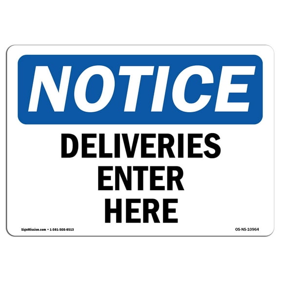 OSHA Notice Signs - Deliveries Enter Here | Decal | Protect Your Business, Construction Site, Warehouse & Shop Area |  Made in the USA