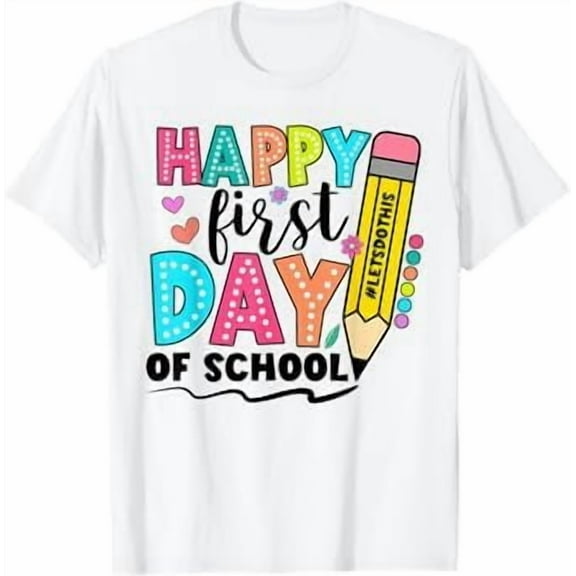 Natee Happy First Day of School Teacher Boys Girls Back to School Humor Men Women T-Shirt Crew Neck Short Sleeve Tees