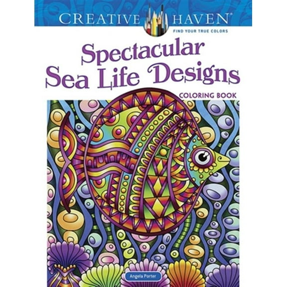 Pre-Owned Creative Haven Spectacular Sea Life Designs Coloring Book Books Paperback Dr. Angela Porter