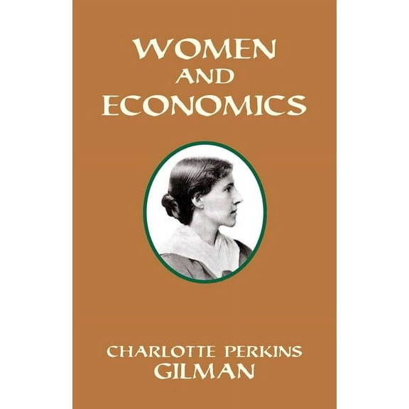 Women and Economics, (Paperback)
