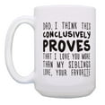 thumbnail image 2 of ThisWear Funny Dad Appreciation Gifts for Men Dad This Conclusively Proves I Love You More 2 Pack Ceramic 15oz Coffee Mug Set Proves, 2 of 4