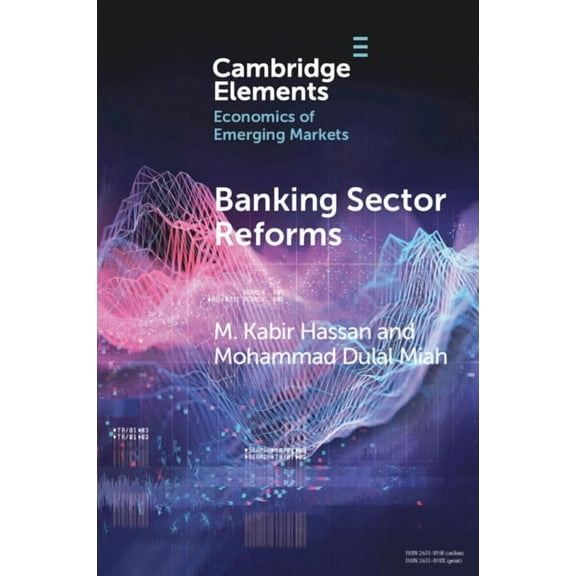 Elements in the Economics of Emerging Ma Banking Sector Reforms, (Paperback)