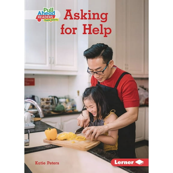 Helpful Habits (Pull Ahead Readers People Smarts -- Nonfiction): Asking for Help (Paperback)