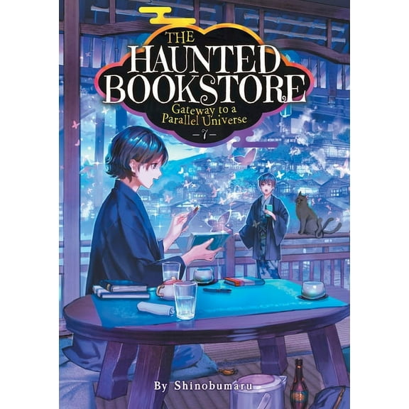 The Haunted Bookstore - Gateway to a Par The Haunted Bookstore - Gateway to a Parallel Universe (Light Novel) Vol. 7, (Paperback)