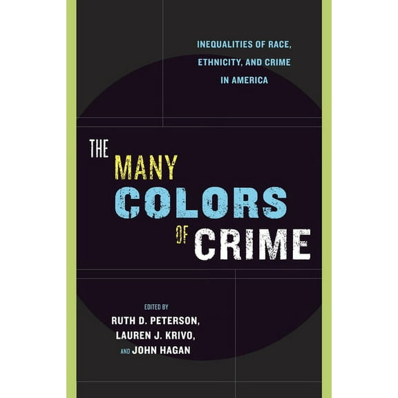 New Perspectives in Crime, Deviance, and The Many Colors of Crime: Inequalities of Race, Ethnicity, and Crime in America, Book 2, (Hardcover)