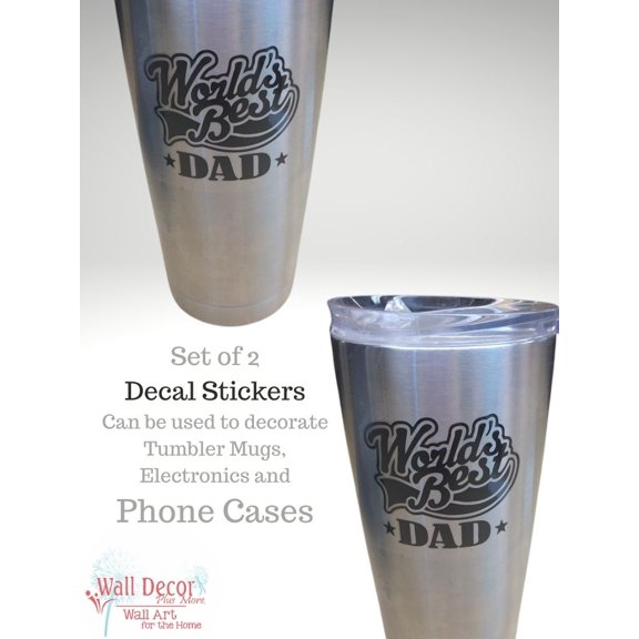 Fathers Day Gift Worlds Best Dad Phone Case Mug Tumbler Cup Vinyl Decal Stickers Glossy Black