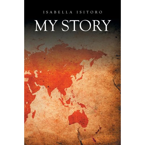 My Story (Paperback) by Isabella Isitoro