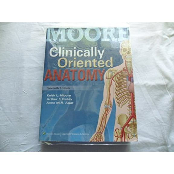 Pre-Owned Clinically Oriented Anatomy, 9781451119459, 1451119453, Paperback, 7th edition