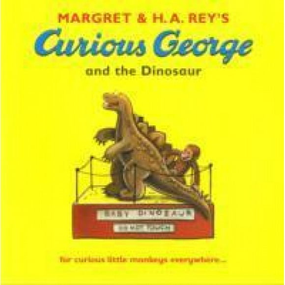 Curious George and the Dinosaur (Curious George)
