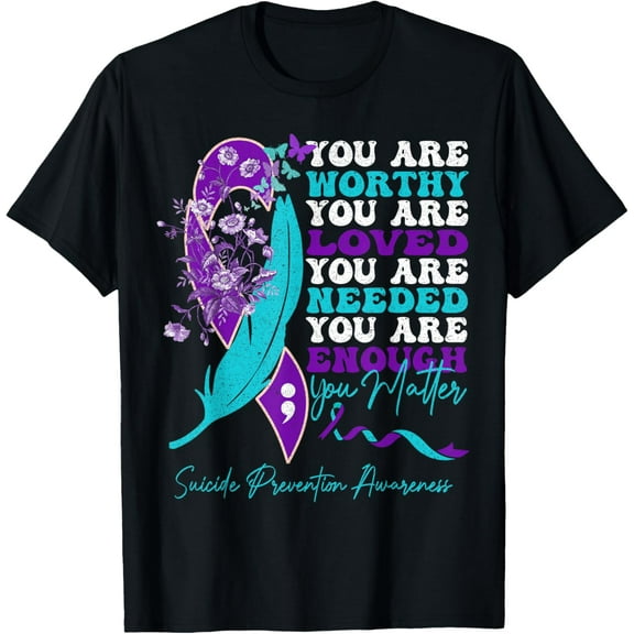 Suicide Prevention Awareness positive motivational Support T-Shirt