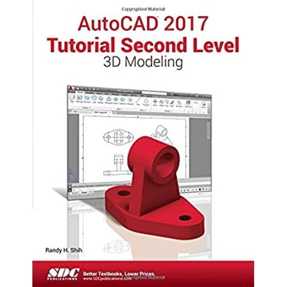 Pre-Owned AutoCAD 2017 Tutorial Second Level 3D Modeling, 9781630570385, 1630570389, Paperback, 1 edition