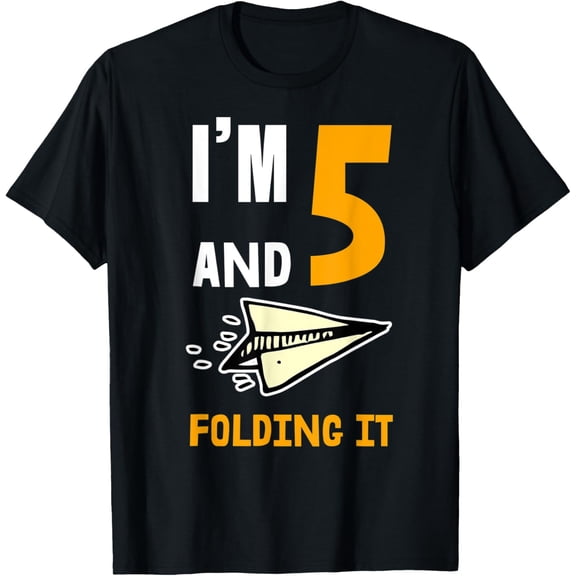Exquisite and comfortable-I’m 5 And Folding It Airplane Paper Kid Gift Ideas Designs T-Shirt