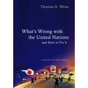 What's Wrong with the United Nations and How to Fix It, Used [Hardcover]