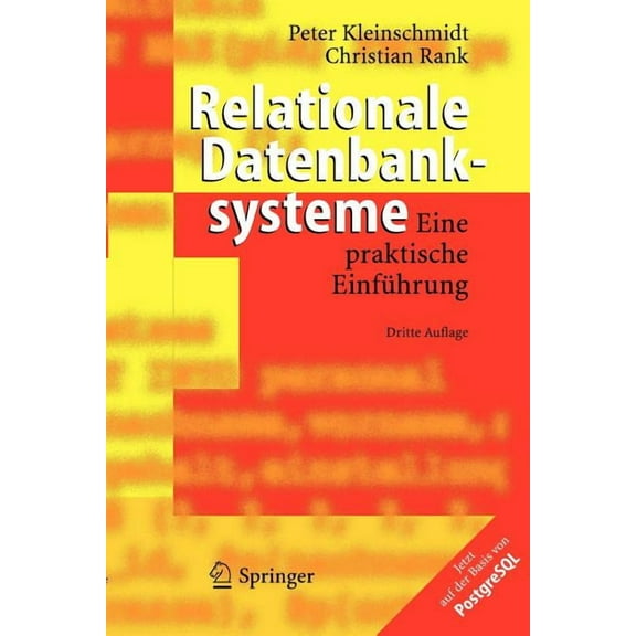 Relationale Datenbanksysteme: Eine Praktische EinfÃ¼hrung, (Paperback)