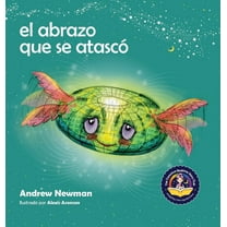 Conscious Stories: El abrazo que se atascó (Hardcover)