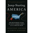 thumbnail image 1 of Pre-Owned Jump-Starting America: How Breakthrough Science Can Revive Economic Growth and the American Dream (Paperback) 1541762495 9781541762497, 1 of 2