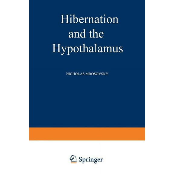 Neuroscience Hibernation and the Hypothalamus, (Paperback)