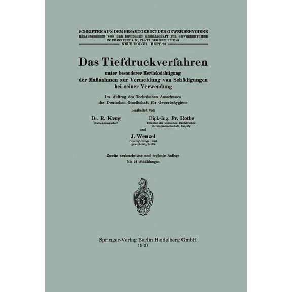 Schriften Aus Dem Gesamtgebiet der Gewer Das Tiefdruckverfahren Unter Besonderer BerÃ¼cksichtigung Der MaÃnahmen Zur Vermeidung Von SchÃ¤digungen Bei Seiner Verwen, Book 23, (Paperback)