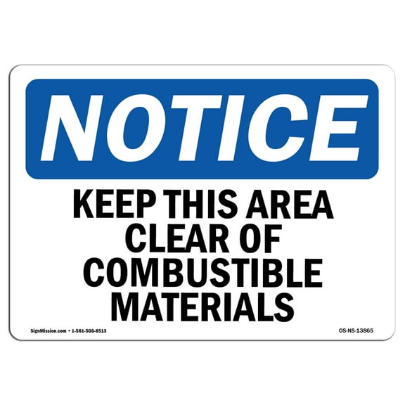 OSHA Notice Sign - Keep This Area Clear Of Combustible Materials | Decal | Protect Your Business, Construction Site |  Made in the USA